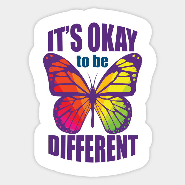 Being Different Is Okay - Rainbow Autism Butterfly Gift Sticker by ScottsRed